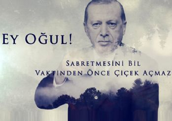 Cumhurbaşkanı Erdoğan için özel klip: Ey Oğul